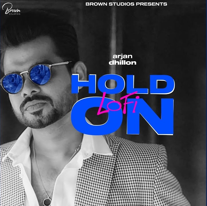 Hold On Lofi - Arjan Dhillon Song